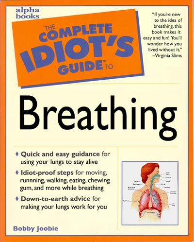 https://escapeadulthood.com/blog/wp-content/old-blog-stuff/early_blog/idiots_breathing.jpg