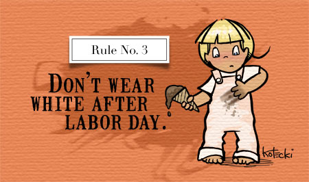 Thou Shalt Not Wear White After Labor Day