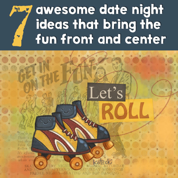 7-awesome-date-night-ideas