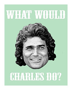 what-would-charles-do